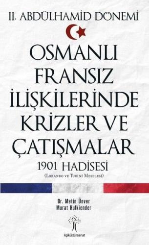 Kurye Kitabevi - Osmanlı Fransız İlişkilerinde Krizler ve Çatışmalar-1