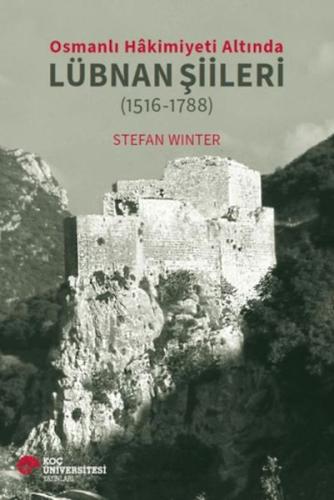 Kurye Kitabevi - Osmanlı Hakimiyeti Altında Lübnan Şiileri (1516-1788)