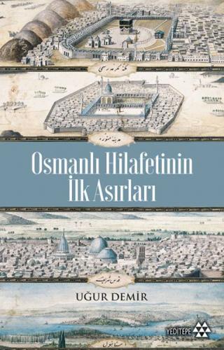 Kurye Kitabevi - Osmanlı Hilafetinin İlk Asırları