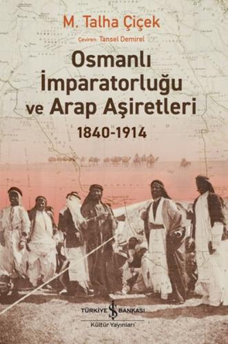 Kurye Kitabevi - Osmanlı İmparatorluğu Ve Arap Aşiretleri 1840-1914