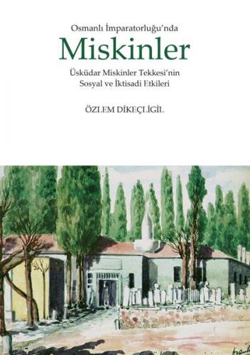 Kurye Kitabevi - Osmanlı İmparatorluğu’nda Miskinler