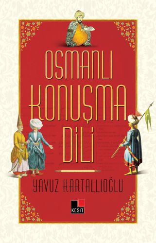 Kurye Kitabevi - Osmanlı Konuşma Dili