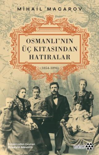 Kurye Kitabevi - Osmanlı’nın Üç Kıtasından Hatıralar