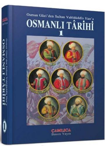 Kurye Kitabevi - Osman Gazi'den Sultan Vahidüddin Han'a Osmanlı Tarihi