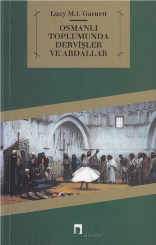 Kurye Kitabevi - Osmanlı Toplumunda Dervişler ve Abdallar