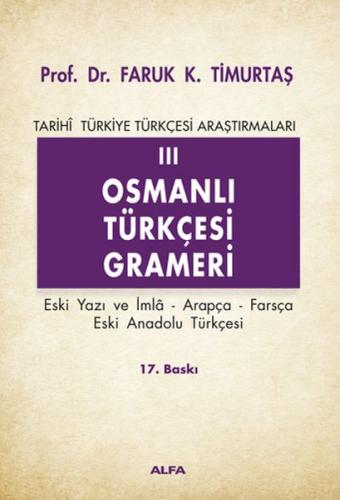 Kurye Kitabevi - Tarihi Türkiye Türkçesi Araştırmaları-III: Osmanlı Tü