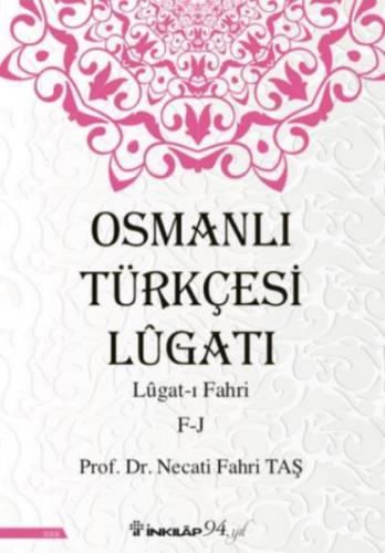 Kurye Kitabevi - Osmanlı Türkçesi Lügatı - Lügatı Fahri F - J