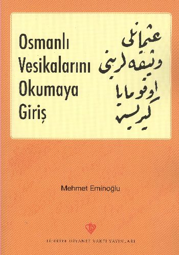 Kurye Kitabevi - Osmanlı Vesikalarını Okumaya Giriş