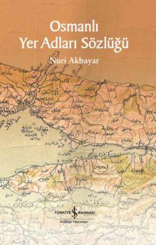 Kurye Kitabevi - Osmanlı Yer Adları Sözlüğü