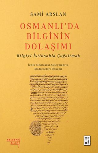 Kurye Kitabevi - Osmanlıda Bilginin Dolaşımı Bilgiyi İstinsahla Çoğalt