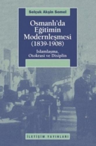 Kurye Kitabevi - Osmanlı'da Eğitimin Modernleşmesi (1839-1908) (İslaml