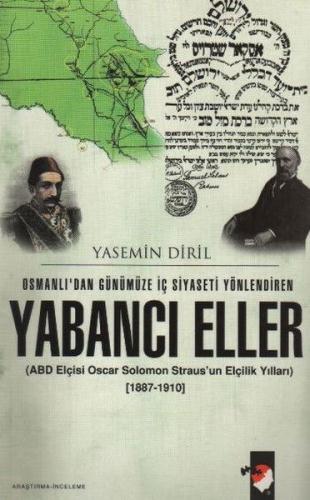 Kurye Kitabevi - Osmanlı'dan Günümüze İç Siyaseti Yönlendiren Yabancı 