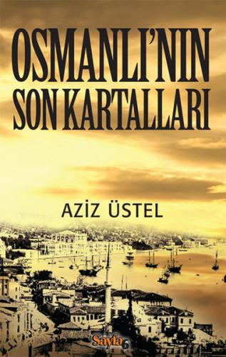 Kurye Kitabevi - Osmanlının Son Kartalları