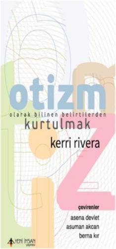 Kurye Kitabevi - Otizm Olarak Bilinen Belirtilerden Kurtulmak