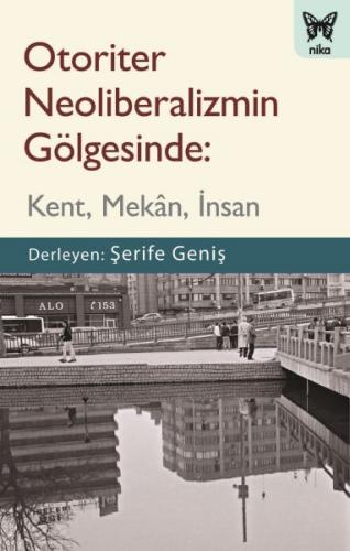 Kurye Kitabevi - Otoriter Neoliberalizmin Gölgesinde-Kent Mekan İnsan