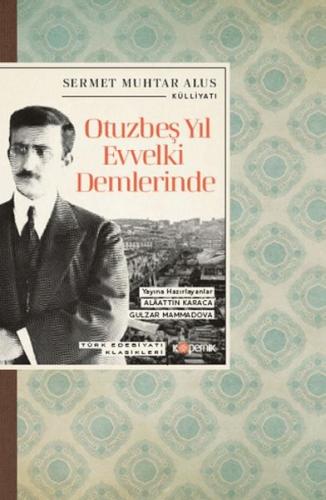 Kurye Kitabevi - Otuzbeş Yıl Evvelki Demlerinde