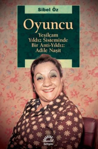 Kurye Kitabevi - Oyuncu-Yeşilçam Yıldız Sisteminde Bir Anti-Yıldız-Adi