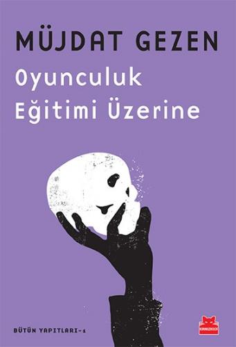 Kurye Kitabevi - Oyunculuk Eğitimi Üzerine-Bütün Yapıtları 1