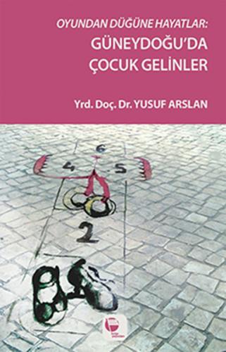 Kurye Kitabevi - Güneydoğuda Çocuk Gelinler