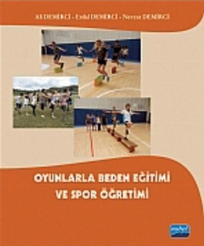 Kurye Kitabevi - Oyunlarla Beden Eğitimi ve Spor Öğretimi