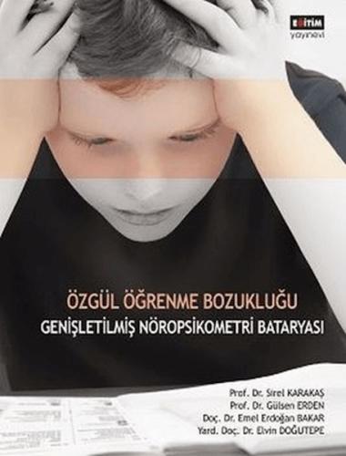 Kurye Kitabevi - Özgül Öğrenme Bozukluğu-Genişletilmiş Nöropsikometri 