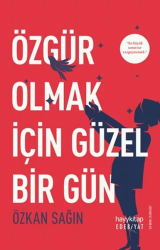 Kurye Kitabevi - Özgür Olmak İçin Güzel Bir Gün