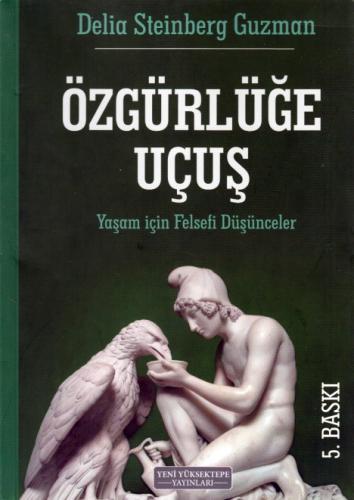 Kurye Kitabevi - Özgürlüge Uçus - Yasam Için Felsefi Düsünceler