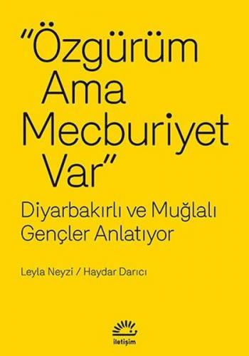 Kurye Kitabevi - Özgürüm Ama Mecburiyet Var Diyarbakırlı ve Muğlalı Ge