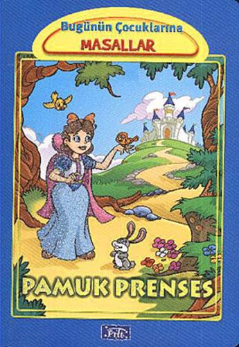 Kurye Kitabevi - Bugünün Çocuklarına Masallar Dizisi: Pamuk Prenses (K