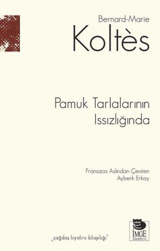 Kurye Kitabevi - Pamuk Tarlalarının Issızlığında