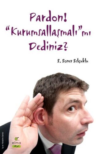 Kurye Kitabevi - Pardon! “Kurumsallaşmalı”mı Dediniz?