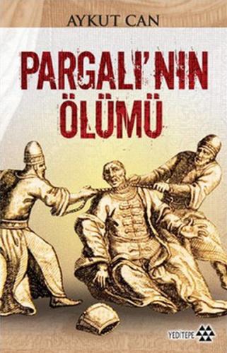 Kurye Kitabevi - Pargalı’nın Ölümü