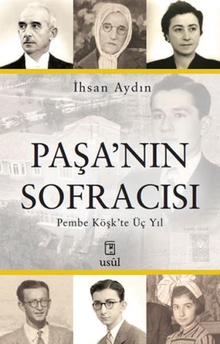 Kurye Kitabevi - Paşa’nın Sofracısı Pembe Köşk’te Üç Yıl