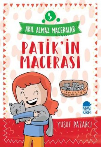 Kurye Kitabevi - Patik'in Macerası 5-Akıl Almaz Maceralar 4. Sınıf