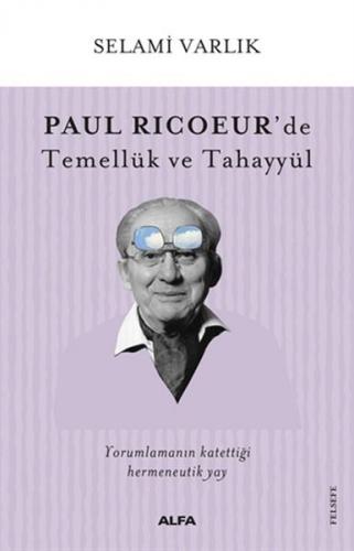 Kurye Kitabevi - Paul Ricoeur’de Temellük ve Tahayyül