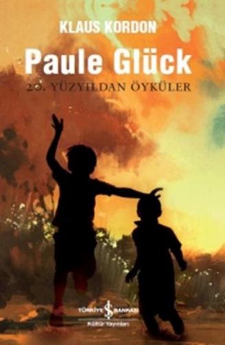 Kurye Kitabevi - Paule Glück - 20. Yüzyıldan Öyküler