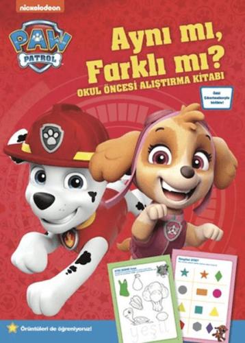 Kurye Kitabevi - Paw Patrol - Aynı mı, Farklı mı? Okul Öncesi Alıştırm