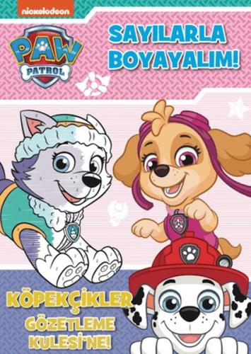 Kurye Kitabevi - PAW Patrol - Sayılarla Boyayalım