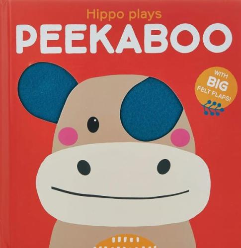 Kurye Kitabevi - Peekaboo with Felt Flaps: Hippo Plays Peekaboo