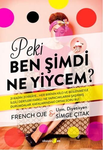 Kurye Kitabevi - Peki Ben Şimdi ne Yiycem