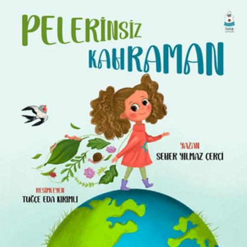 Kurye Kitabevi - Pelerinsiz Kahraman