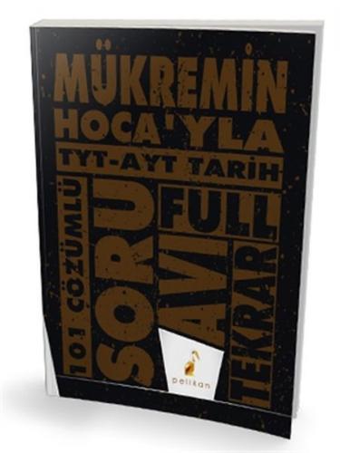 Kurye Kitabevi - Pelikan Mükremin Hocayla TYT-AYT Tarih Soru Avı 101 Ç