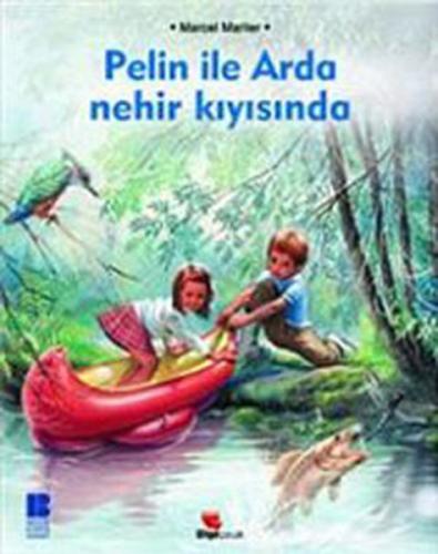 Kurye Kitabevi - Pelin ile Arda Nehir Kıyısında