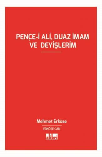 Kurye Kitabevi - Pençe-i Ali Duaz İmam ve Deyişlerim