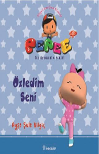 Kurye Kitabevi - Pepee Özledim Seni - İlk Öykülerim Serisi