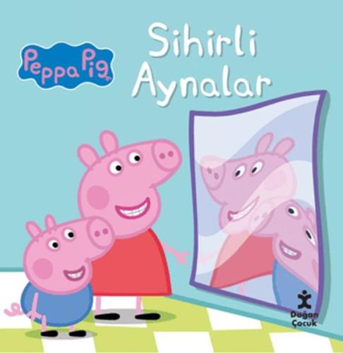 Kurye Kitabevi - Peppa Pig - Sihirli Aynalar