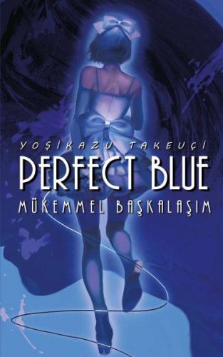 Kurye Kitabevi - Perfect Blue - Mükemmel Başkalaşım