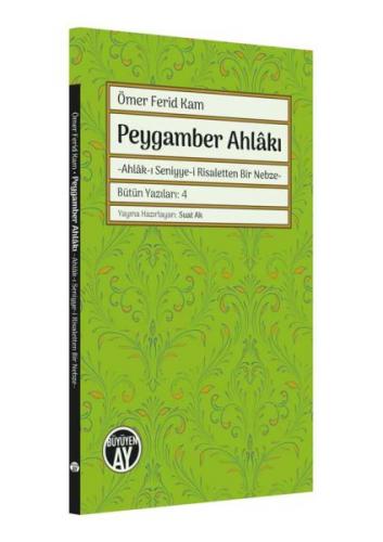 Kurye Kitabevi - Peygamber Ahlâkı -Ahlâk-ı Seniyye-i Risaletten Bir Ne