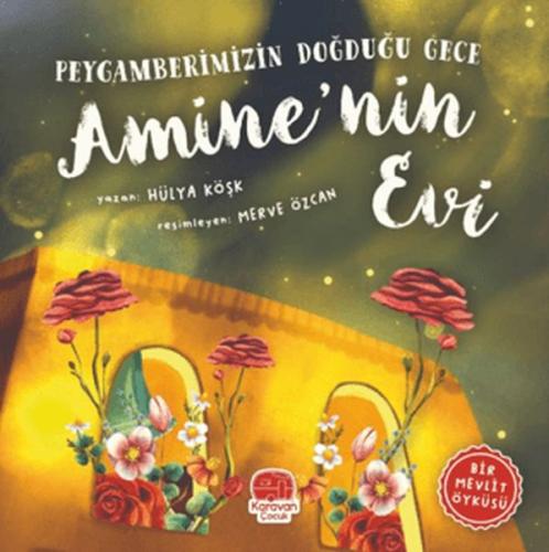 Kurye Kitabevi - Peygamberimizin Doğduğu Gece Amine’nin Evi