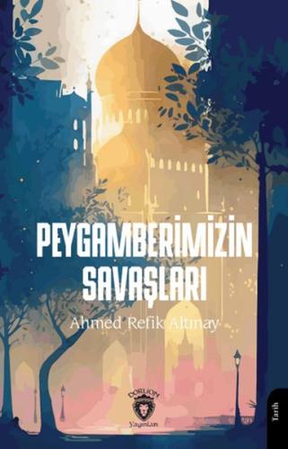 Kurye Kitabevi - Peygamberimizin Savaşları